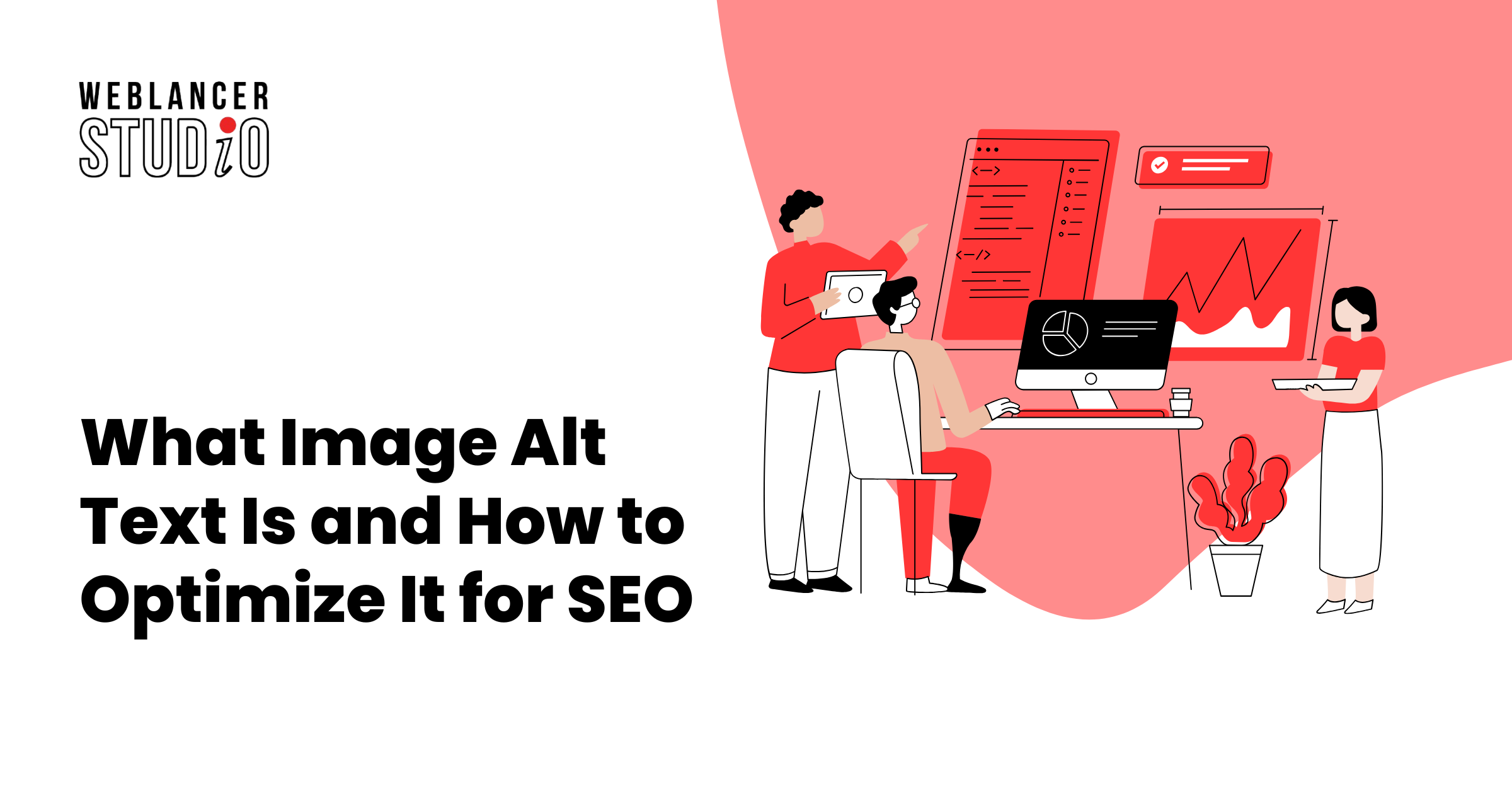 Image Alt Text: What It Is and How to Optimize It for SEO